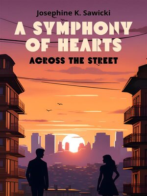 cover image of A Symphony of Hearts, Across the Street